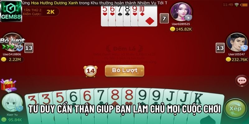 Tư duy cẩn thận giúp bạn làm chủ mọi cuộc chơi